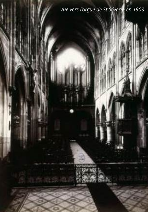 Vue vers l'orgue de St Séverin en 1903